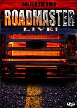 Roadmaster : Live ! One for the Road